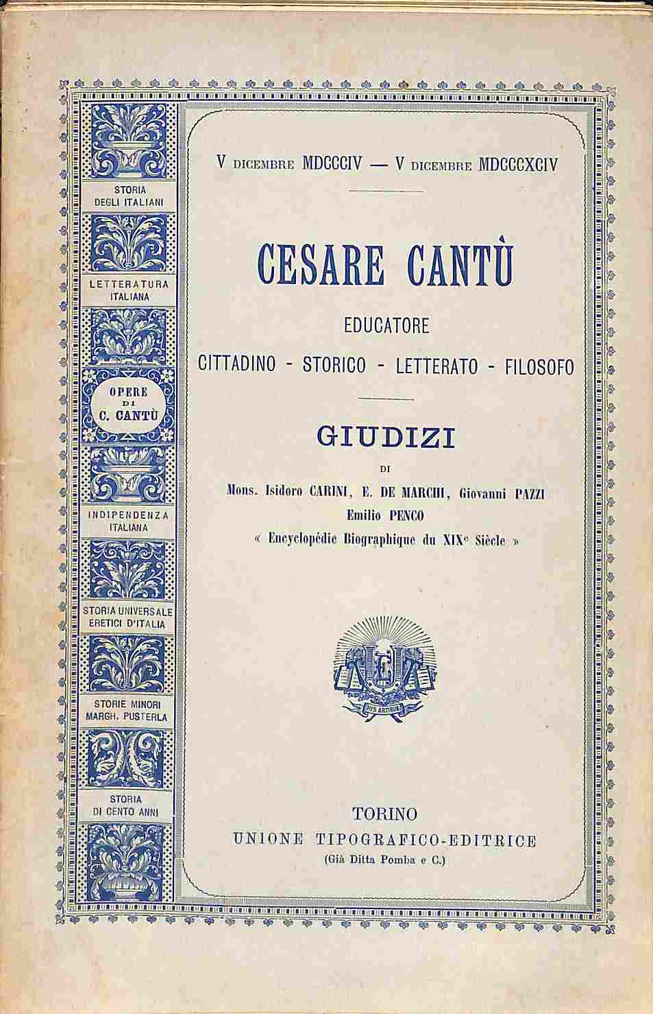 Cesare Cantù educatore, cittadino, storico, letterato, filosofo. Giudizi